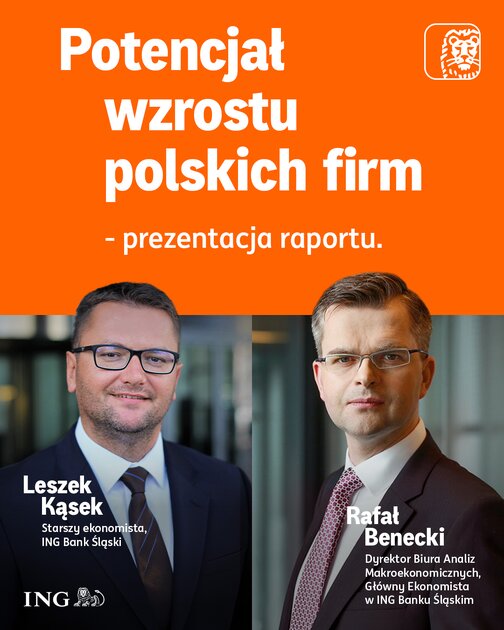 Raport ING – EEC: Jak wzmocnić potencjał polskich firm